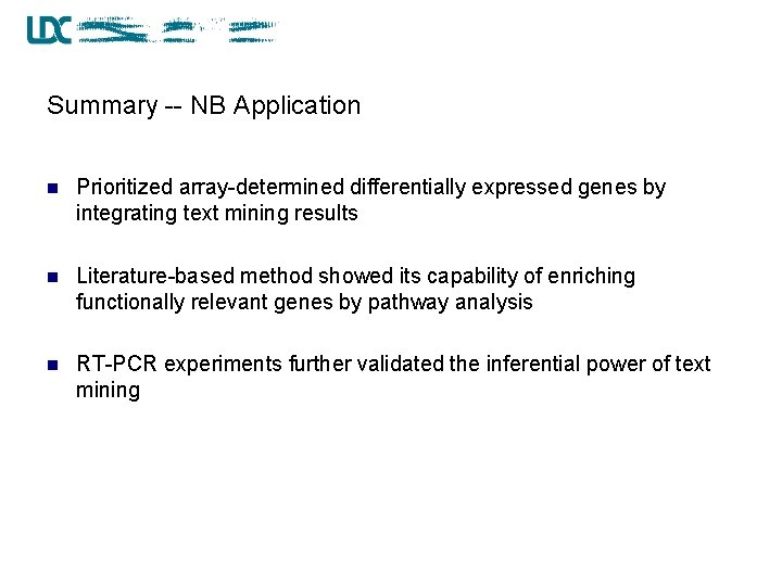 Summary -- NB Application n Prioritized array-determined differentially expressed genes by integrating text mining