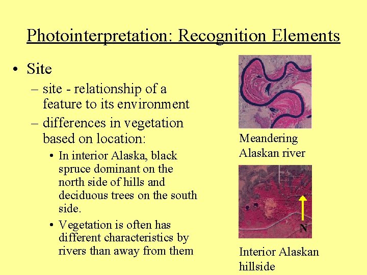Photointerpretation: Recognition Elements • Site – site - relationship of a feature to its