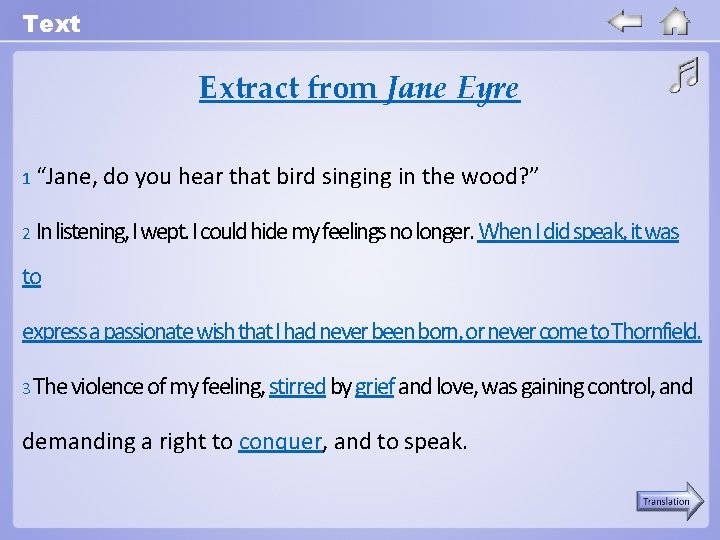 Text Extract from Jane Eyre 1 “Jane, do you hear that bird singing in