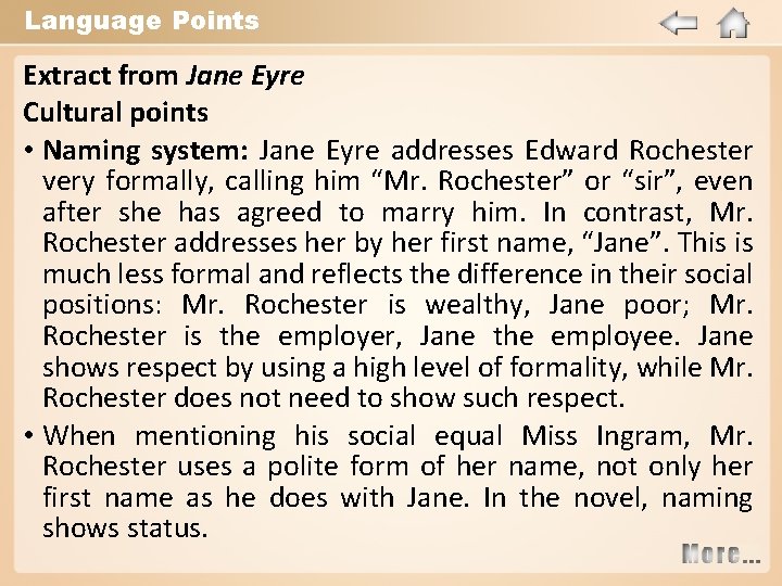 Language Points Extract from Jane Eyre Cultural points • Naming system: Jane Eyre addresses