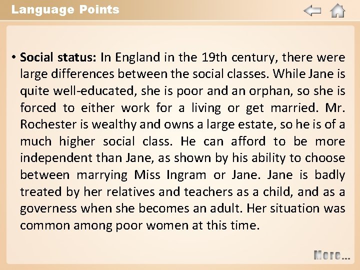 Language Points • Social status: In England in the 19 th century, there were