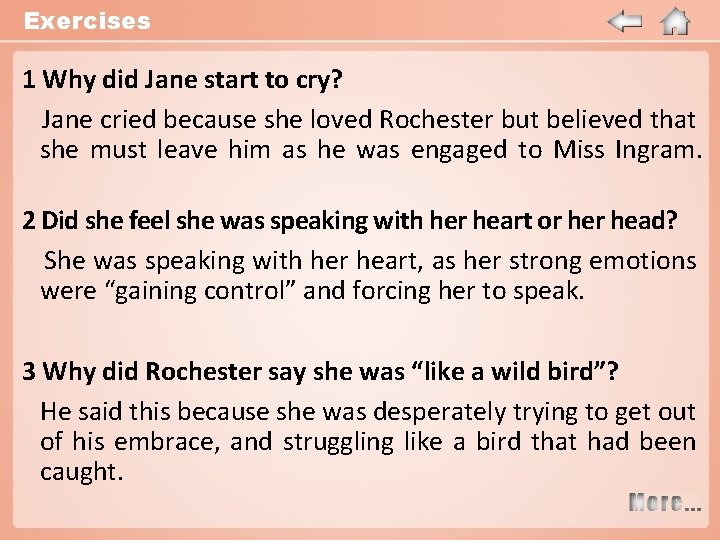 Exercises 1 Why did Jane start to cry? Jane cried because she loved Rochester