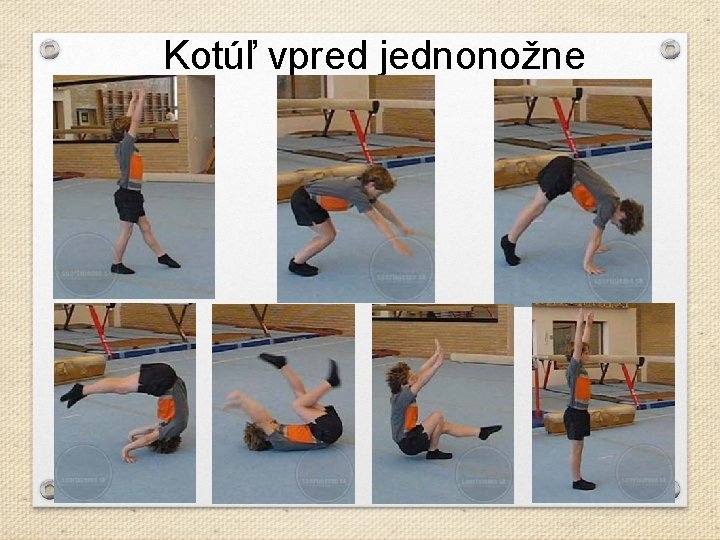 Kotúľ vpred jednonožne 