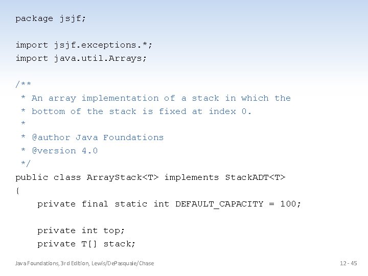 package jsjf; import jsjf. exceptions. *; import java. util. Arrays; /** * An array