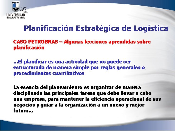 Planificación Estratégica de Logística CASO PETROBRAS – Algunas lecciones aprendidas sobre planificación. . .