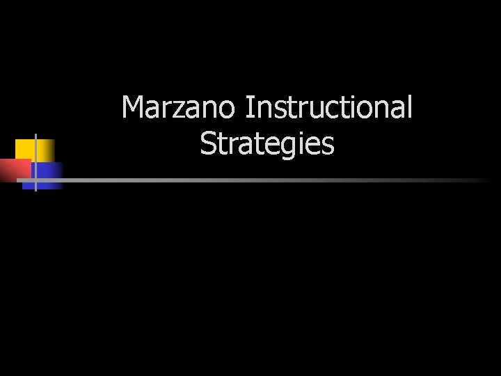 Marzano Instructional Strategies 