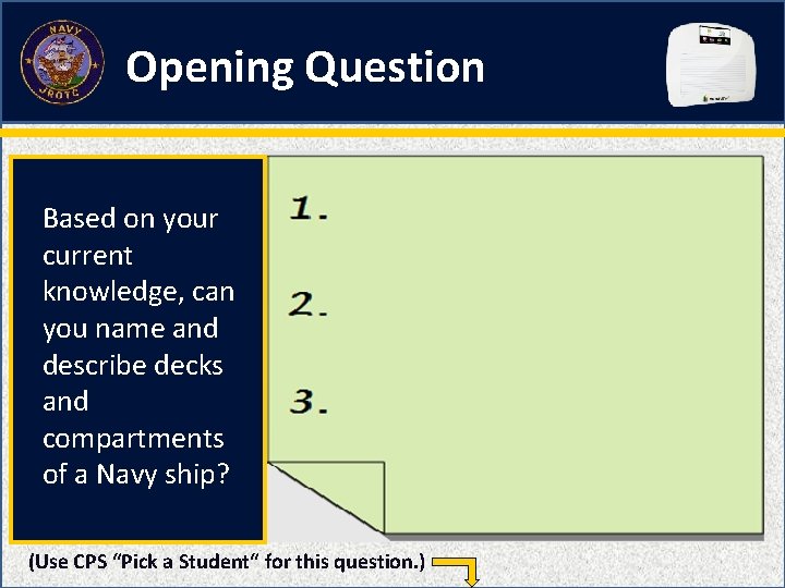 Opening Question Based on your current knowledge, can you name and describe decks and