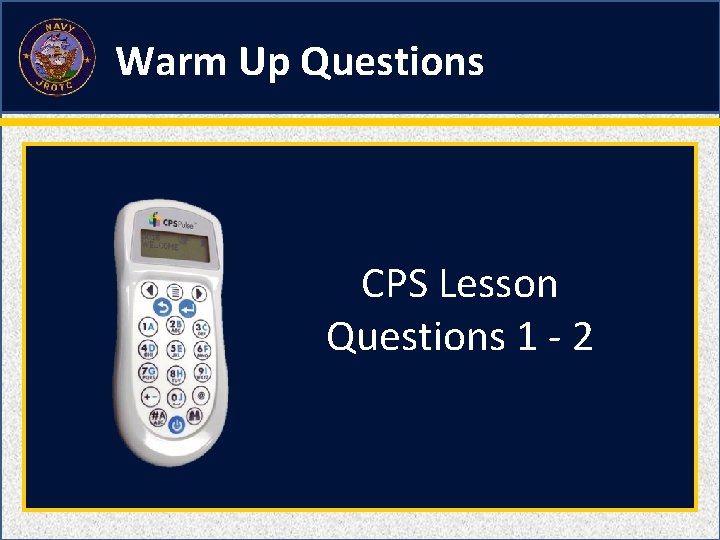 Warm Up Questions CPS Lesson Questions 1 - 2 