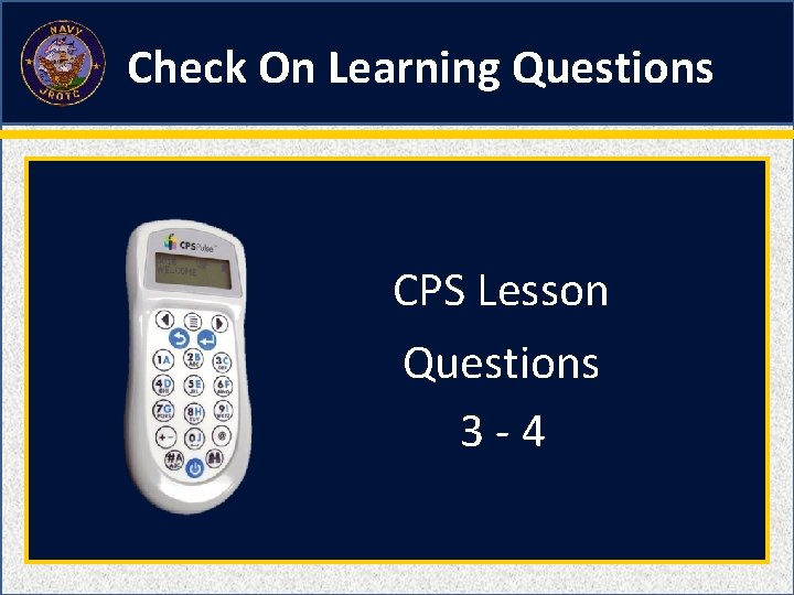 Check On Learning Questions CPS Lesson Questions 3 -4 