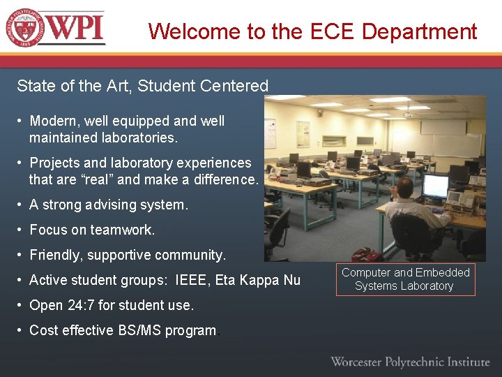 Welcome to the ECE Department State of the Art, Student Centered • Modern, well
