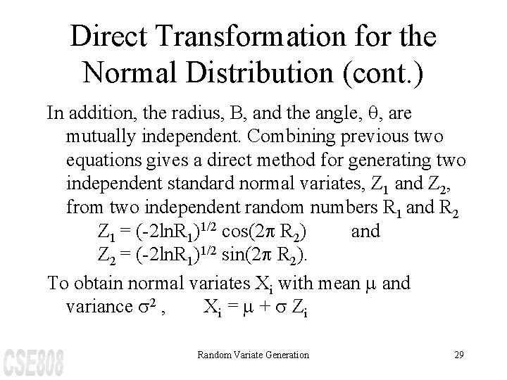 Direct Transformation for the Normal Distribution (cont. ) In addition, the radius, B, and