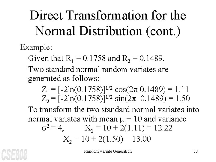 Direct Transformation for the Normal Distribution (cont. ) Example: Given that R 1 =