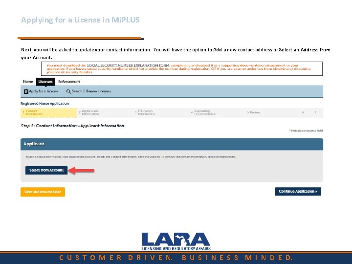 Applying for a License in Mi. PLUS Next, you will be asked to update