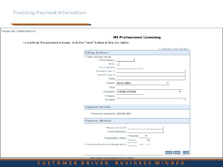 Finalizing Payment Information C U S T O M E R D R I