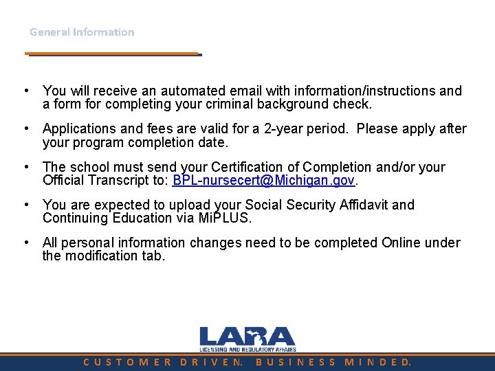 General Information • You will receive an automated email with information/instructions and a form