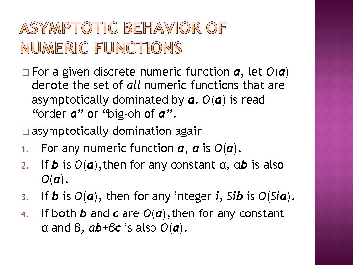� For a given discrete numeric function a, let O(a) denote the set of