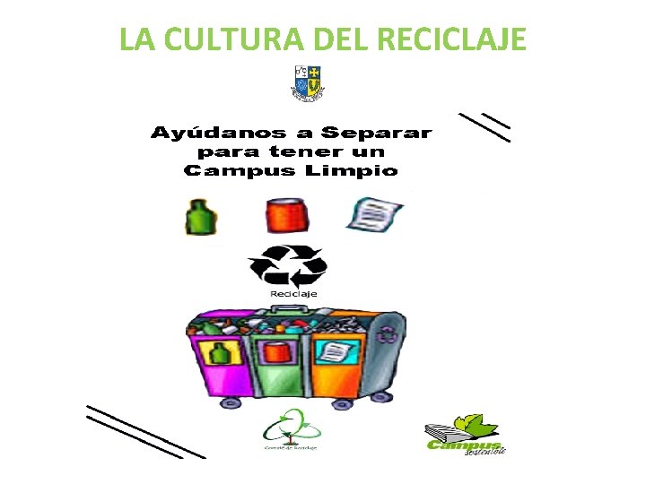 LA CULTURA DEL RECICLAJE 