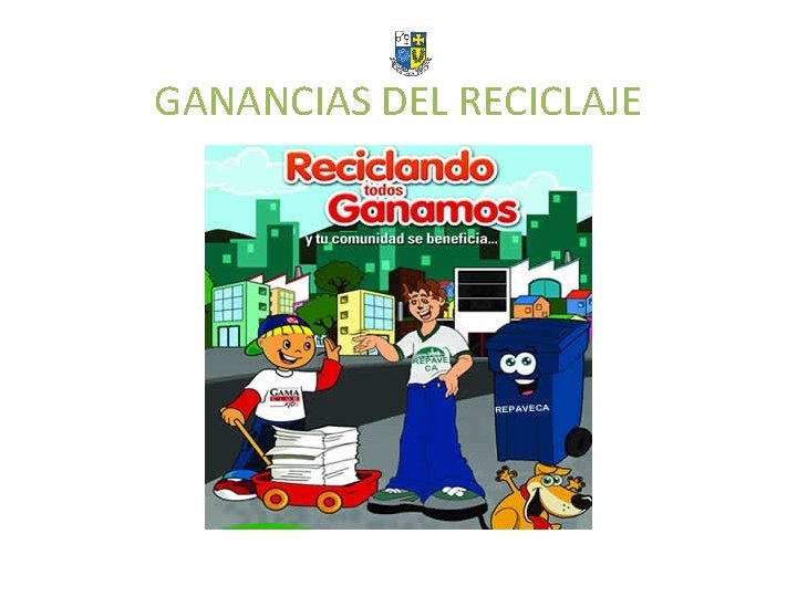 GANANCIAS DEL RECICLAJE 