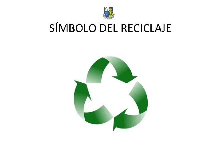 SÍMBOLO DEL RECICLAJE 