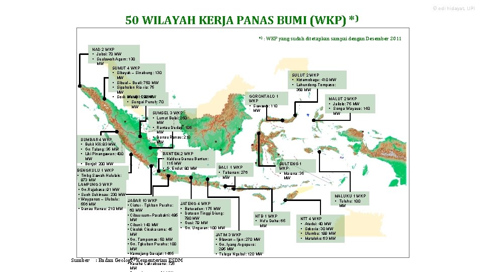 © edi hidayat, LIPI 50 WILAYAH KERJA PANAS BUMI (WKP) *) *) : WKP