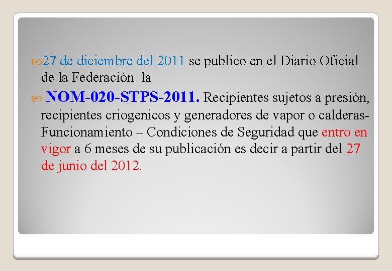 27 de diciembre del 2011 se publico en el Diario Oficial de la 27 de diciembre del 2011 se publico en el Diario Oficial de la