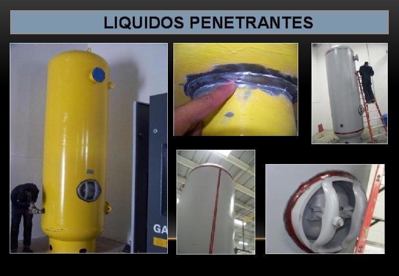 LIQUIDOS PENETRANTES LIQUIDOS PENETRANTES