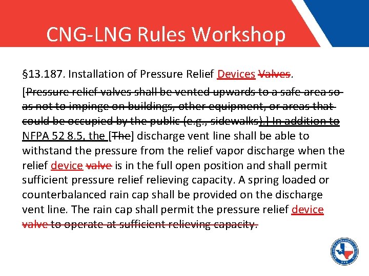 CNG-LNG Rules Workshop § 13. 187. Installation of Pressure Relief Devices Valves. [Pressure relief