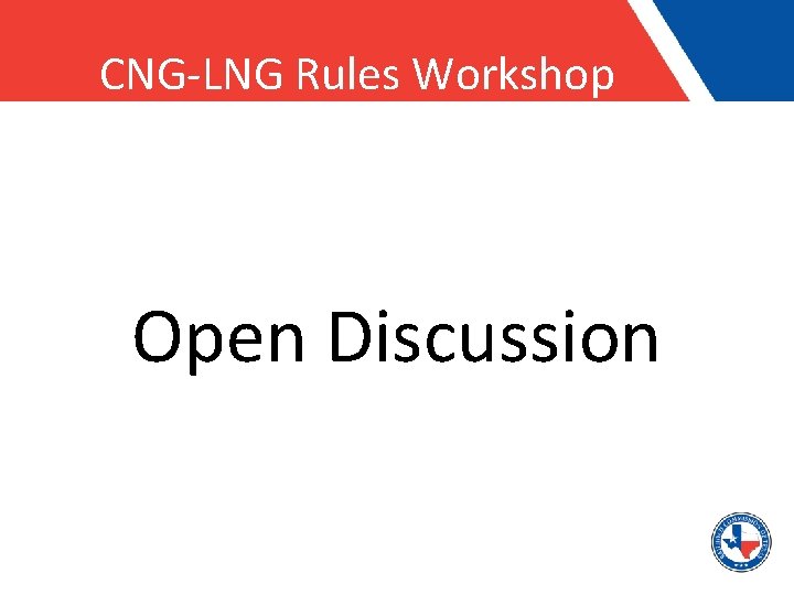 CNG-LNG Rules Workshop Open Discussion 