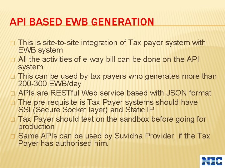 API BASED EWB GENERATION � � � � This is site-to-site integration of Tax