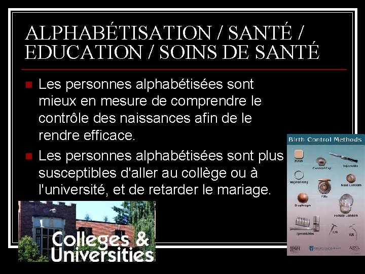 ALPHABÉTISATION / SANTÉ / EDUCATION / SOINS DE SANTÉ n n Les personnes alphabétisées
