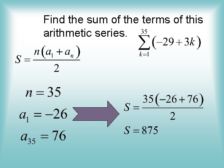 Find the sum of the terms of this arithmetic series. 