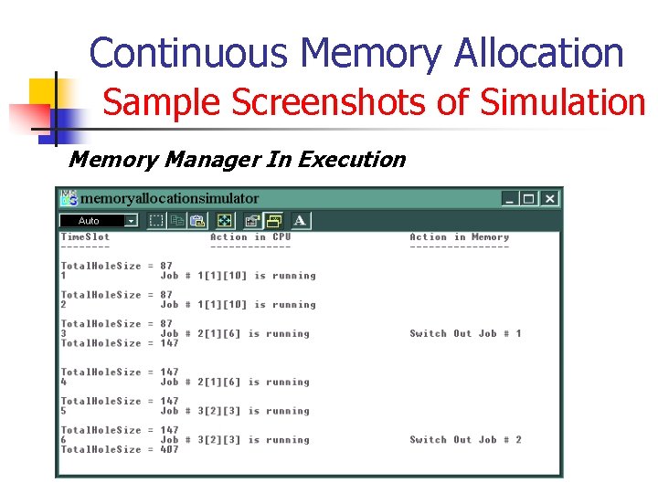 Continuous Memory Allocation Sample Screenshots of Simulation Memory Manager In Execution 