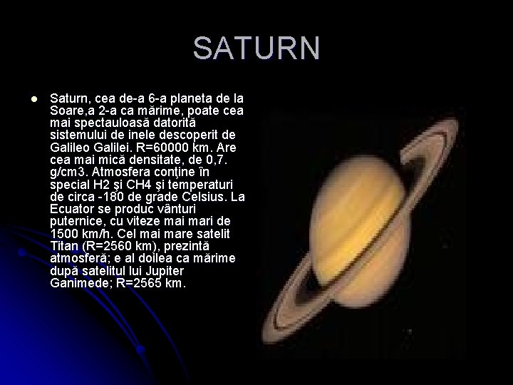 SATURN l Saturn, cea de-a 6 -a planeta de la Soare, a 2 -a