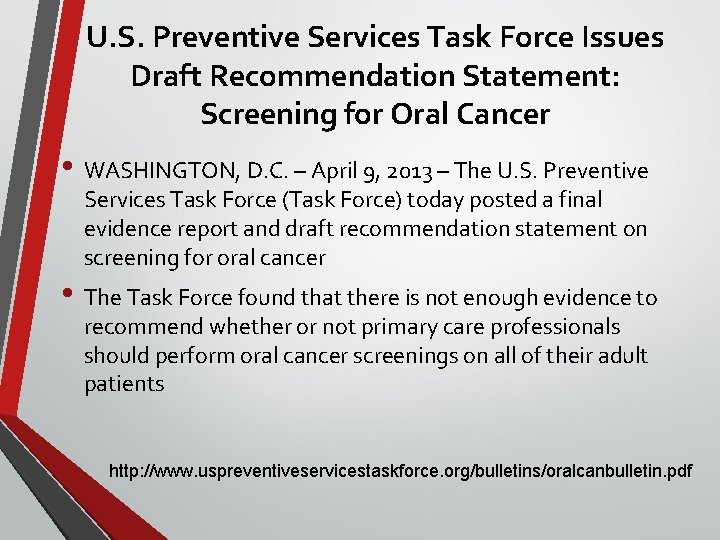 U. S. Preventive Services Task Force Issues Draft Recommendation Statement: Screening for Oral Cancer