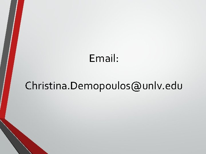 Email: Christina. Demopoulos@unlv. edu 