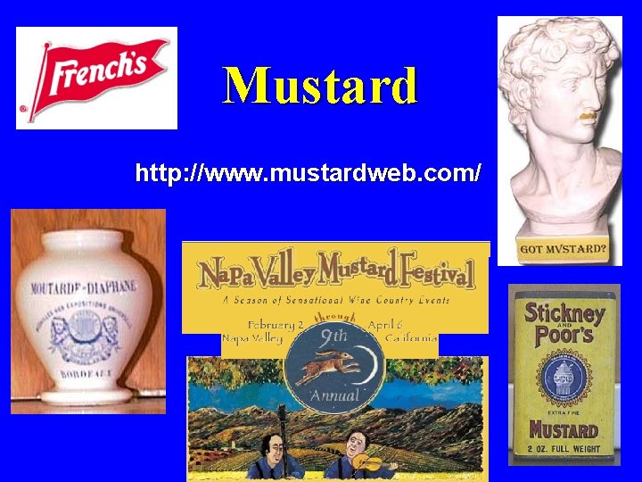 Mustard http: //www. mustardweb. com/ 