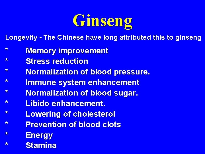 Ginseng Longevity - The Chinese have long attributed this to ginseng * * *