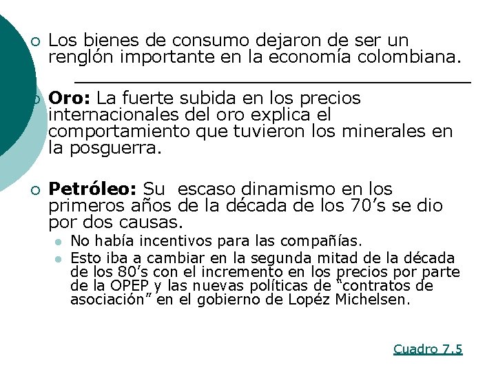 ¡ Los bienes de consumo dejaron de ser un renglón importante en la economía