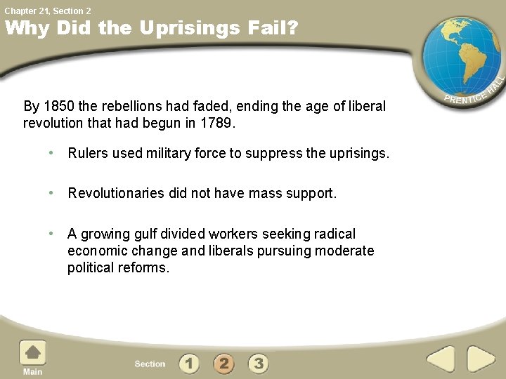 Chapter 21, Section 2 Why Did the Uprisings Fail? By 1850 the rebellions had
