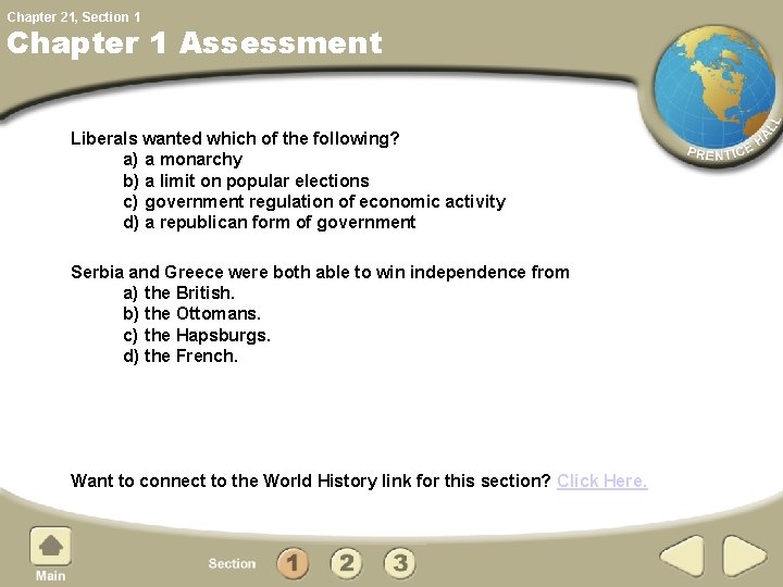 Chapter 21, Section 1 Chapter 1 Assessment Liberals wanted which of the following? a)