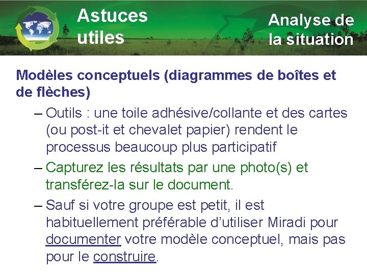 Astuces utiles Analyse de la situation Modèles conceptuels (diagrammes de boîtes et de flèches)