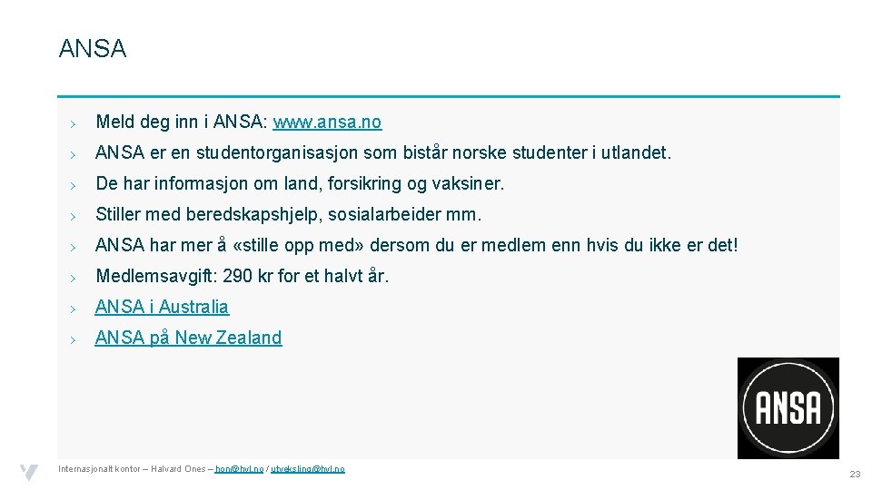 ANSA › Meld deg inn i ANSA: www. ansa. no › ANSA er en