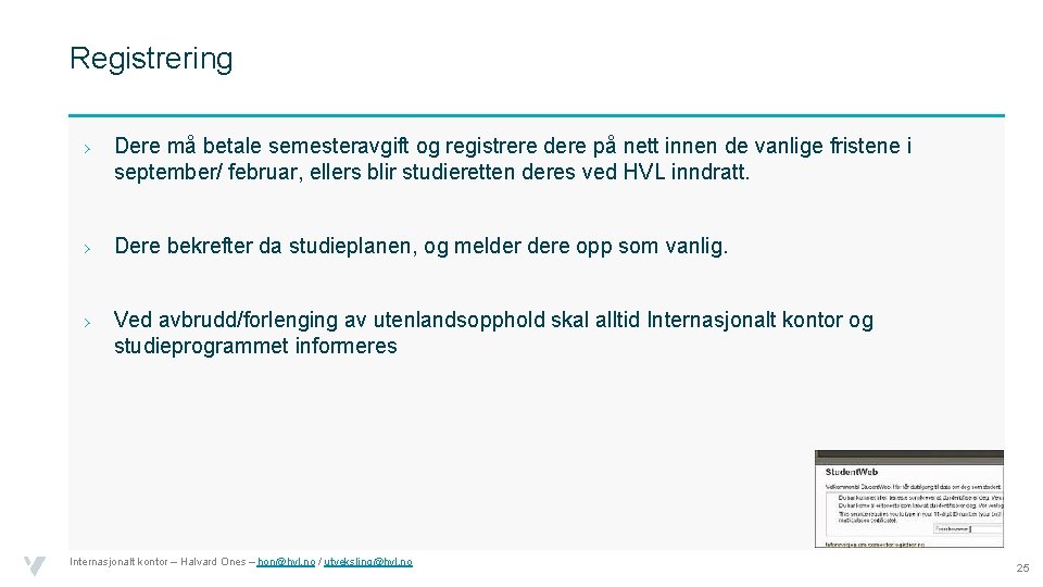 Registrering › Dere må betale semesteravgift og registrere dere på nett innen de vanlige