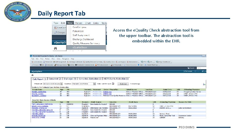 Daily Report Tab Access the e. Quality Check abstraction tool from the upper toolbar.