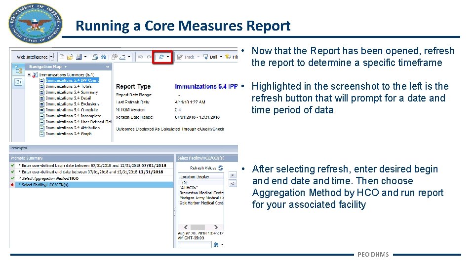 Running a Core Measures Report • Now that the Report has been opened, refresh