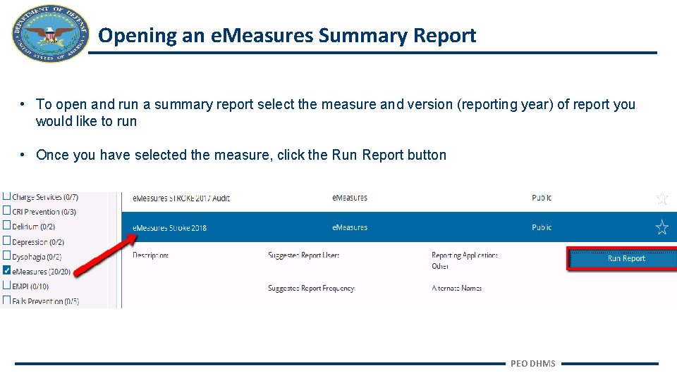 Opening an e. Measures Summary Report • To open and run a summary report