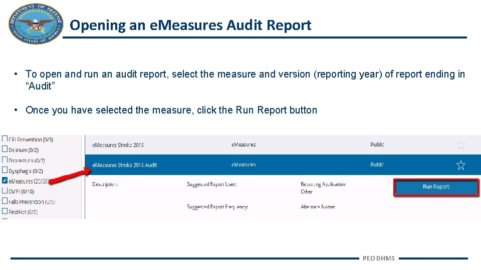Opening an e. Measures Audit Report • To open and run an audit report,