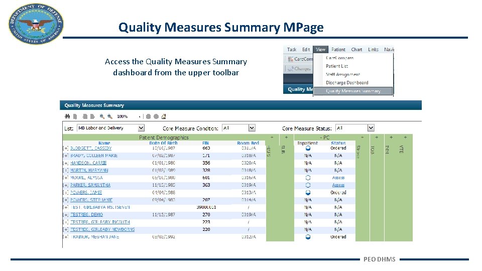 Quality Measures Summary MPage Access the Quality Measures Summary dashboard from the upper toolbar