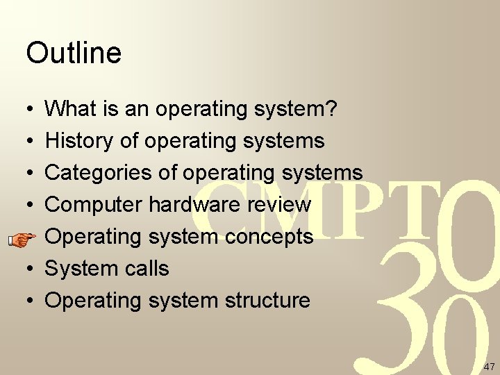 Outline • • What is an operating system? History of operating systems Categories of Outline • • What is an operating system? History of operating systems Categories of