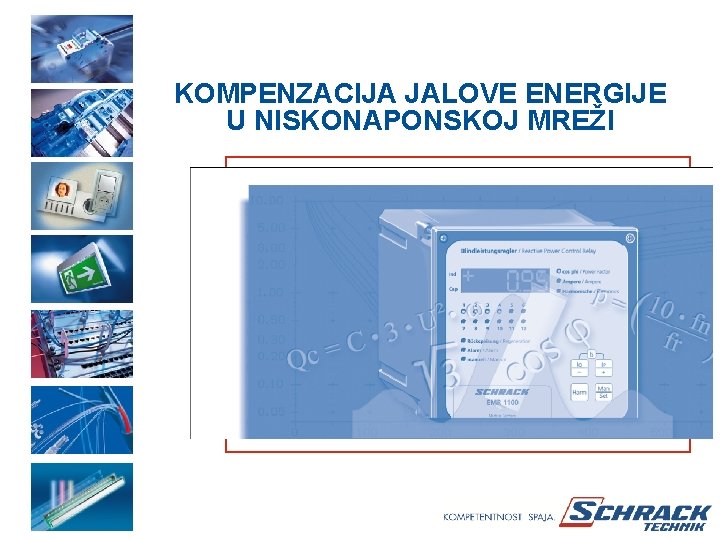 KOMPENZACIJA JALOVE ENERGIJE U NISKONAPONSKOJ MREŽI 